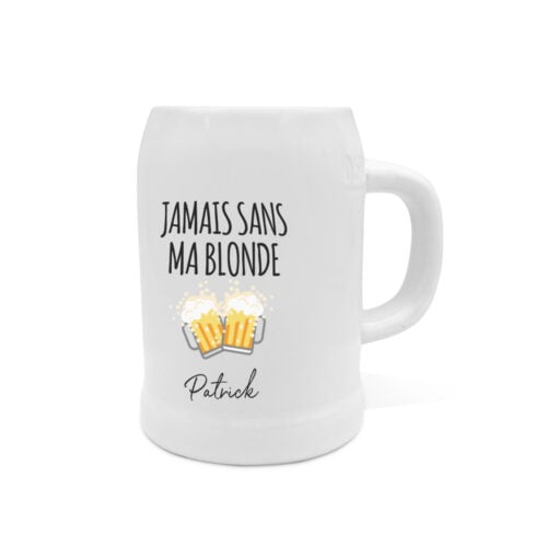 Chope à bière - Jamais sans ma blonde !