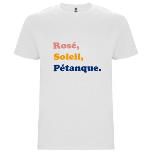 T-shirt blanc - Rosé, soleil, pétanque