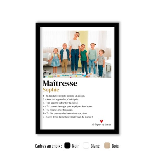 Affiche personnalisée avec cadre - Maîtresse avec photo<br> <strong>30 x 40 cm</strong>