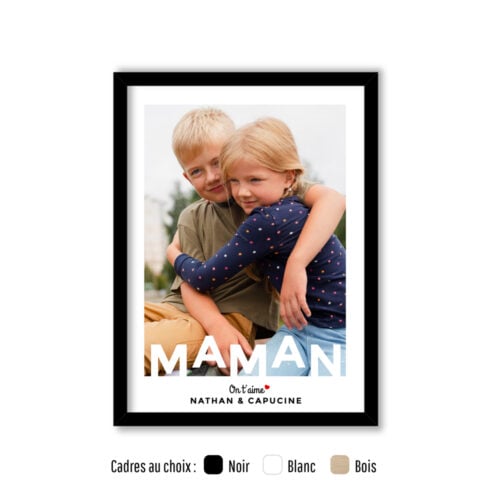 Affiche personnalisée avec cadre - Maman on t'aime<br> <strong>30 x 40 cm</strong>