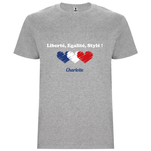 T-shirt gris - Liberté, Egalité, Stylé !