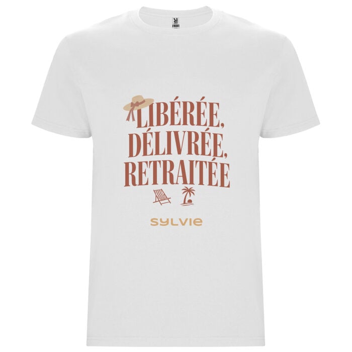 T-shirt blanc - Libérée, délivrée, retraitée